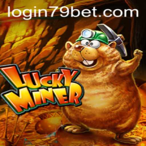 Exploring LuckyMiner: A Thrilling Adventure in the World of 79bet