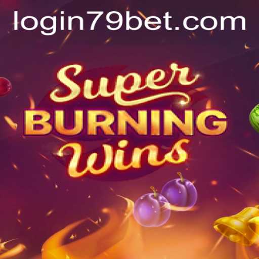 Exploring SuperBurningWins: A Classic Casino Experience With 79bet